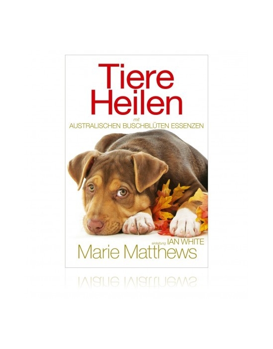 Australische Buschblüten Tiere Heilen mit den Australischen Buschblüten